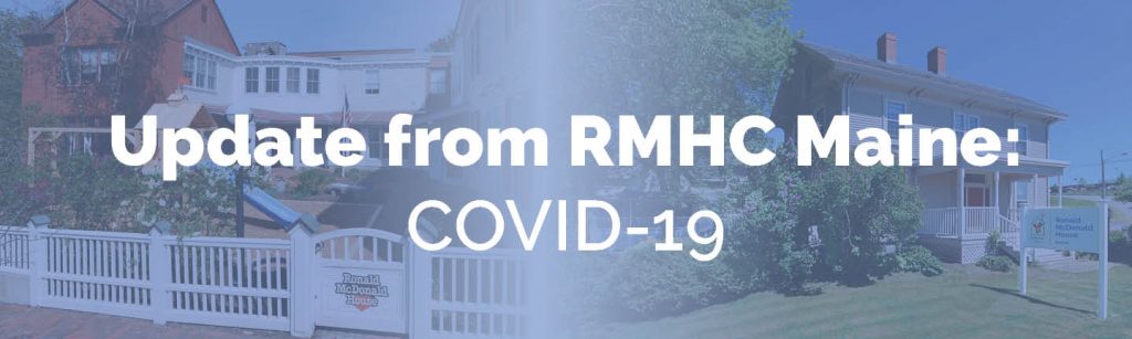 "Update from RMHC Maine: COVID-19"
